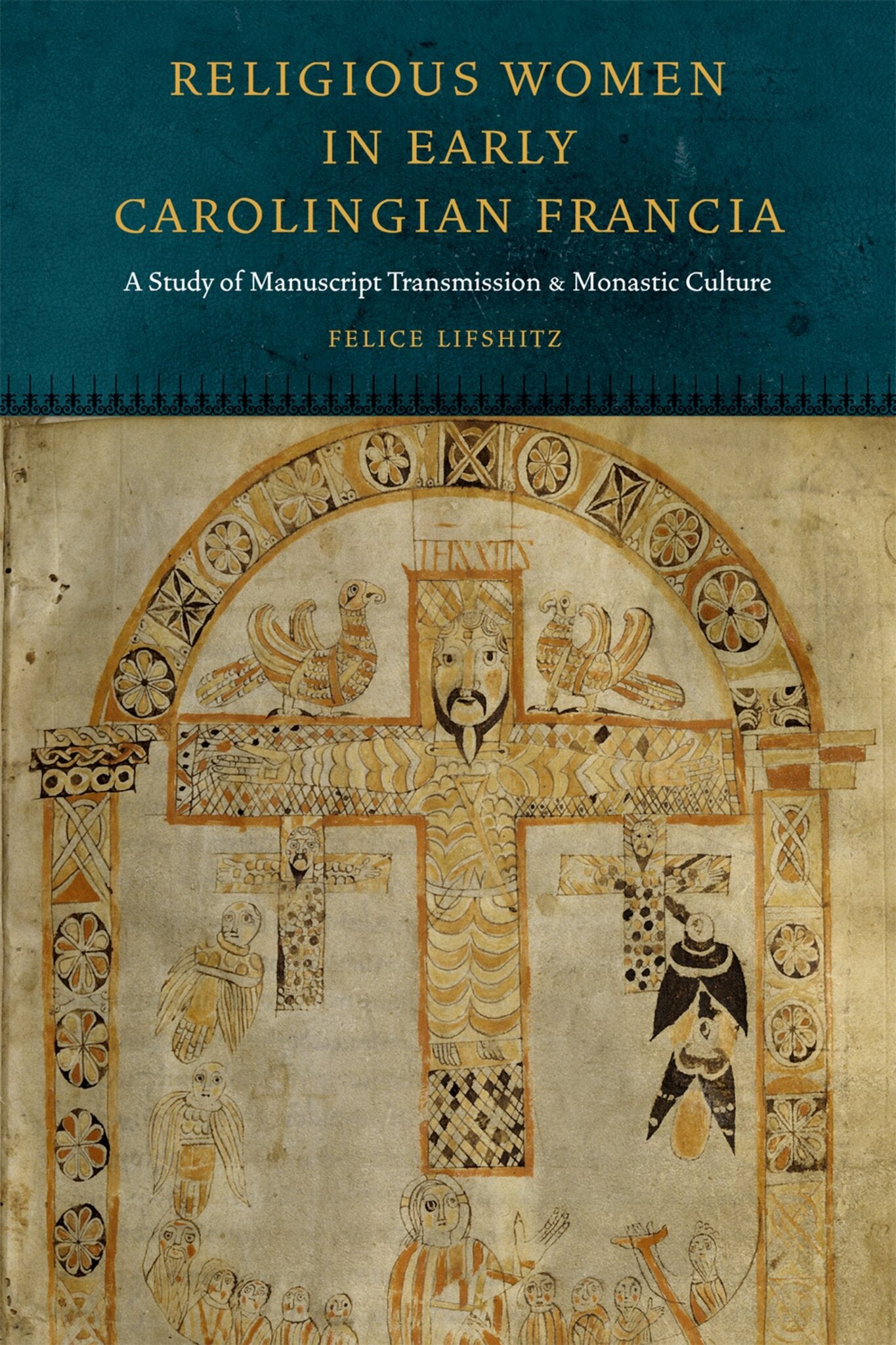 Cover image for Religious Women in Early Carolingian Francia ISBN 9780823256877