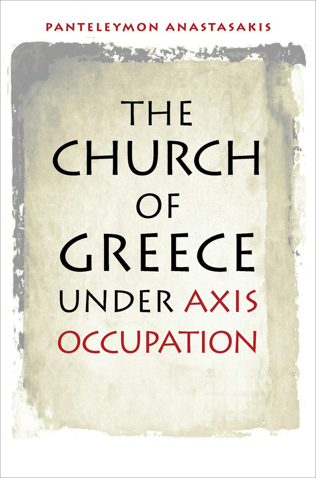 Cover image for The Church of Greece under Axis Occupation, isbn: 9780823261994