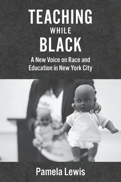 Cover image for Teaching While Black, isbn: 9780823271405