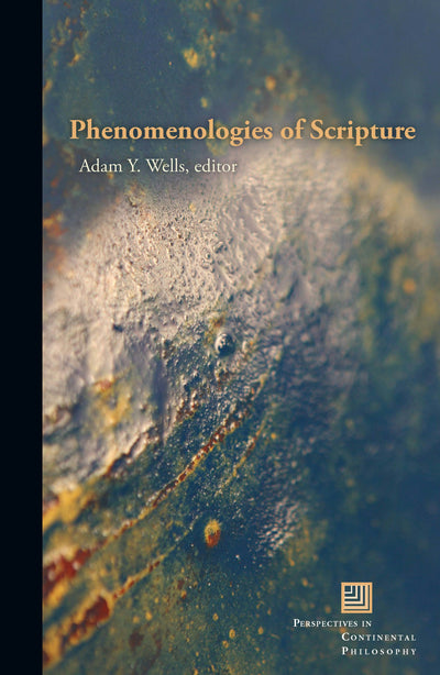 Cover image for Phenomenologies of Scripture, isbn: 9780823275557