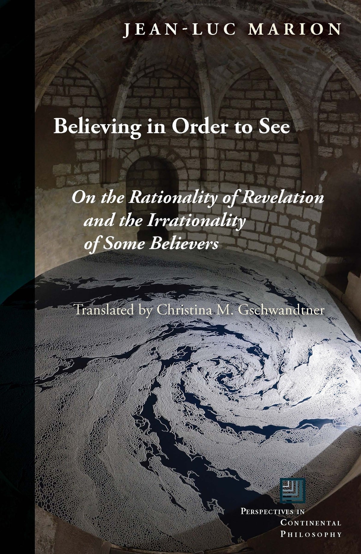 Cover image for Believing in Order to See ISBN 9780823275847