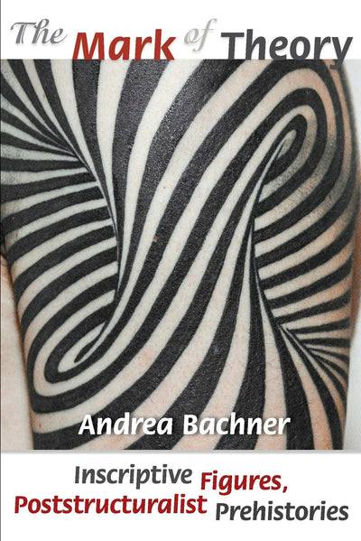 Cover image for The Mark of Theory, isbn: 9780823277476