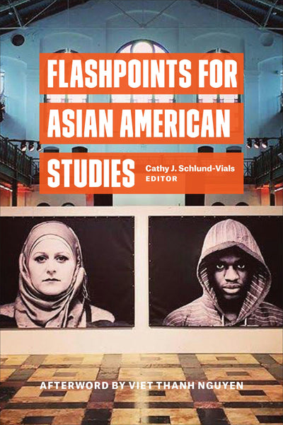 Cover image for Flashpoints for Asian American Studies, isbn: 9780823278602