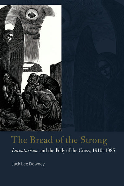 Cover image for The Bread of the Strong, isbn: 9780823278732