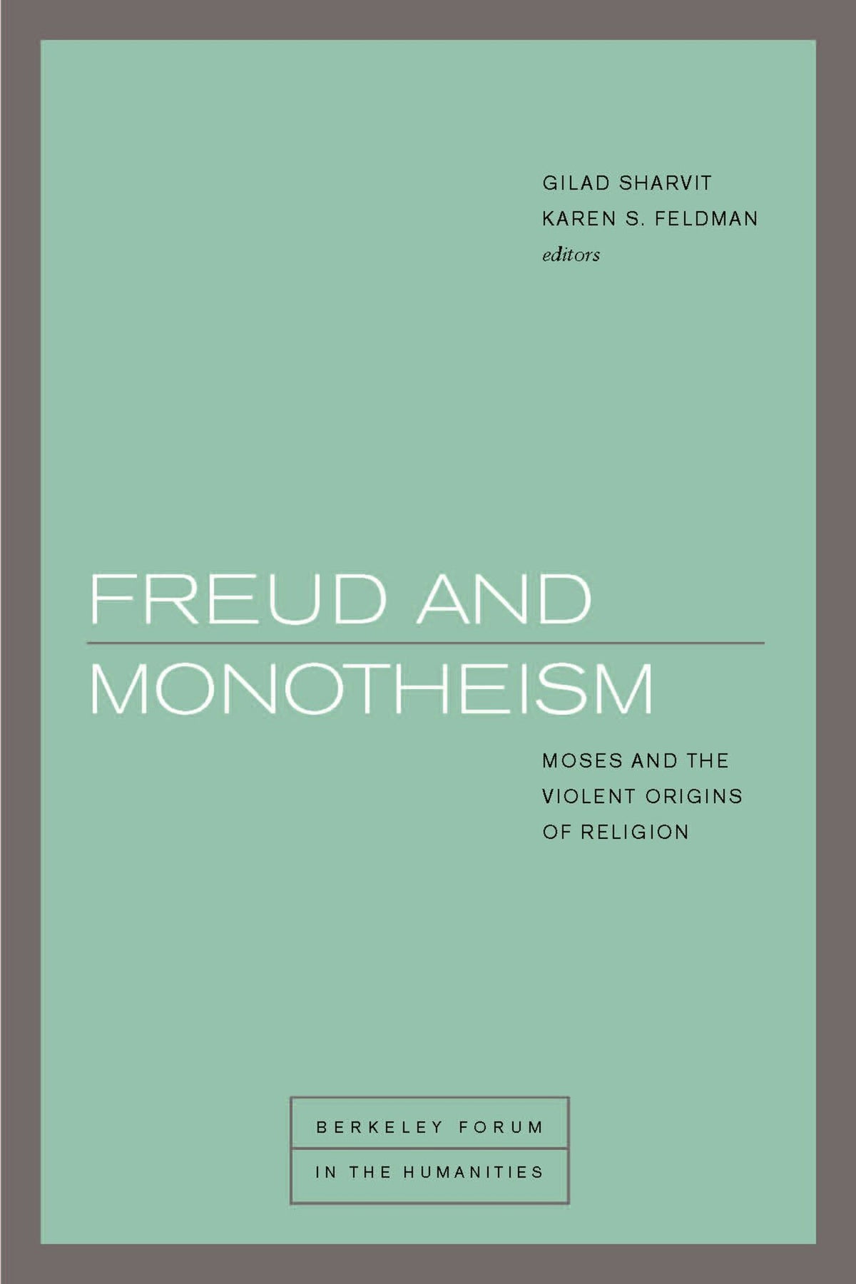 Cover image for Freud and Monotheism ISBN 9780823280025