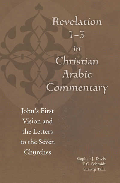 Cover image for Revelation 1-3 in Christian Arabic Commentary, isbn: 9780823281831