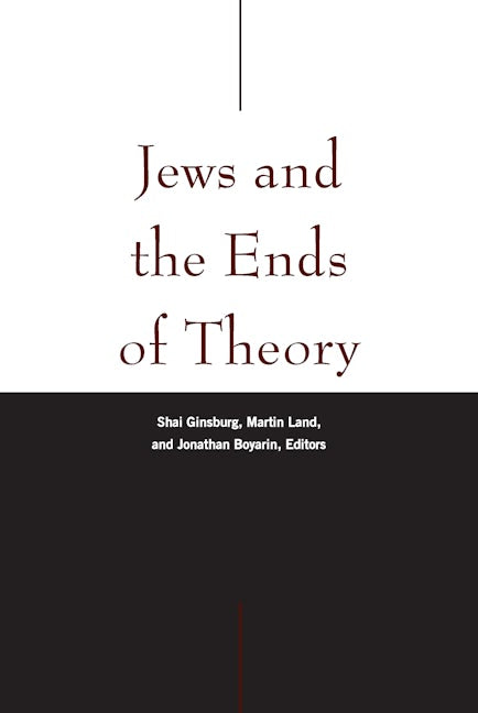 Jews and the Ends of Theory