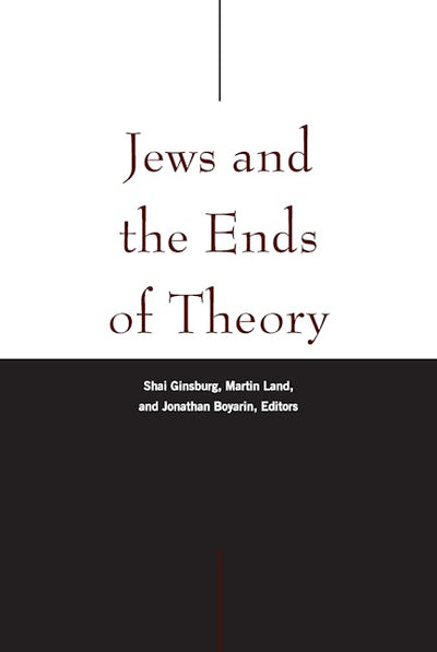 Jews and the Ends of Theory