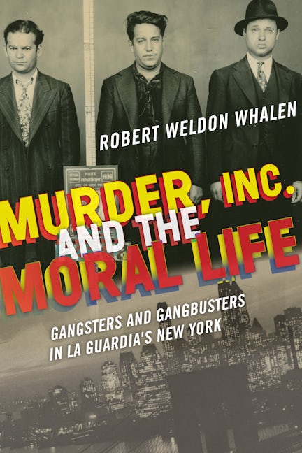 Book cover image for Murder, Inc., and the Moral Life ISBN: 9780823282739