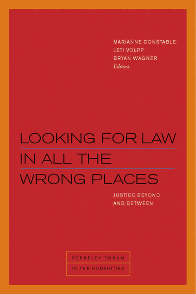 Cover image for Looking for Law in All the Wrong Places, isbn: 9780823283712