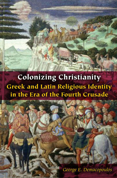 Cover image for Colonizing Christianity, isbn: 9780823284436
