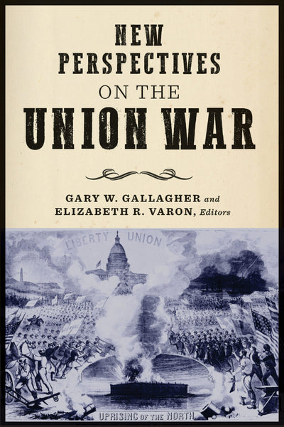 Cover image for New Perspectives on the Union War, isbn: 9780823284542