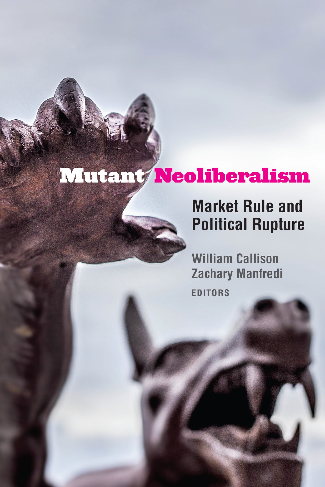 Cover image for Mutant Neoliberalism ISBN 9780823285709