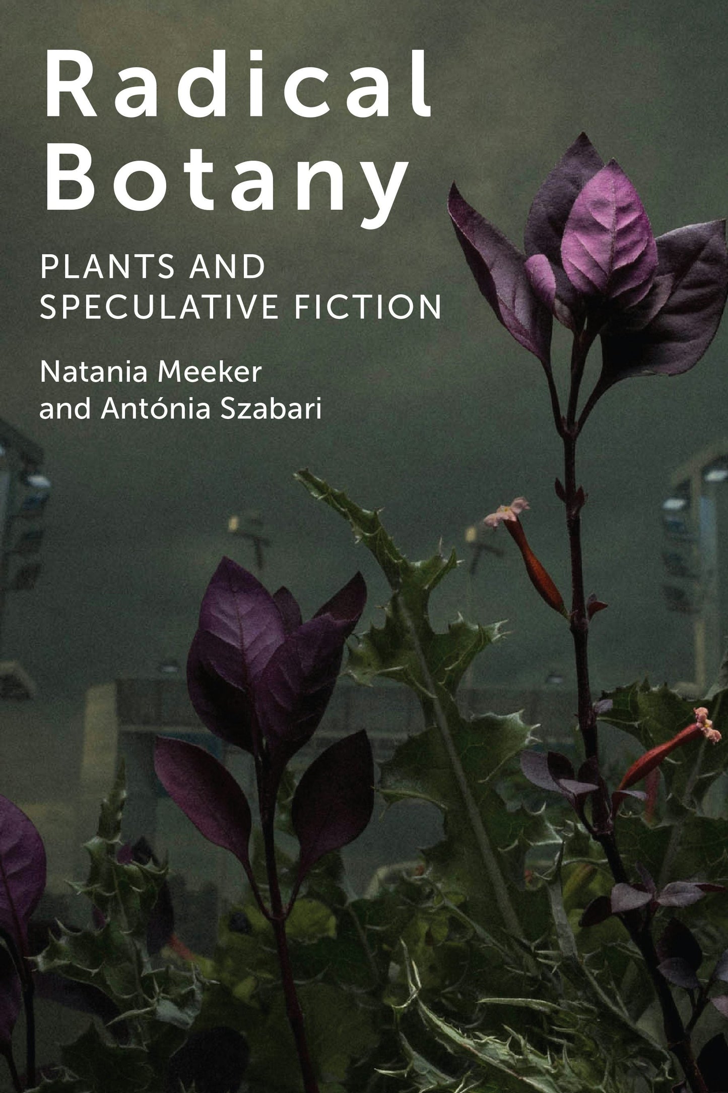 Book cover image for Radical Botany ISBN: 9780823286621