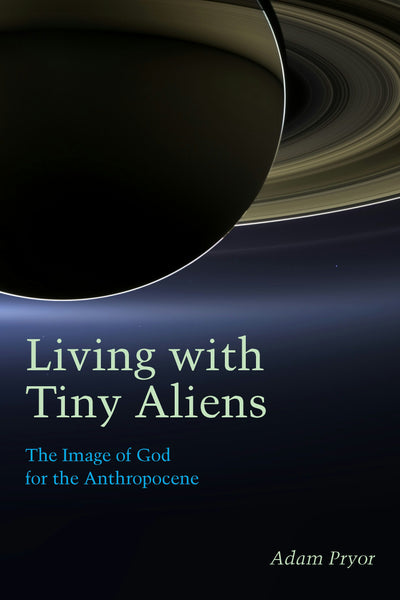 Cover image for Living with Tiny Aliens, isbn: 9780823287710