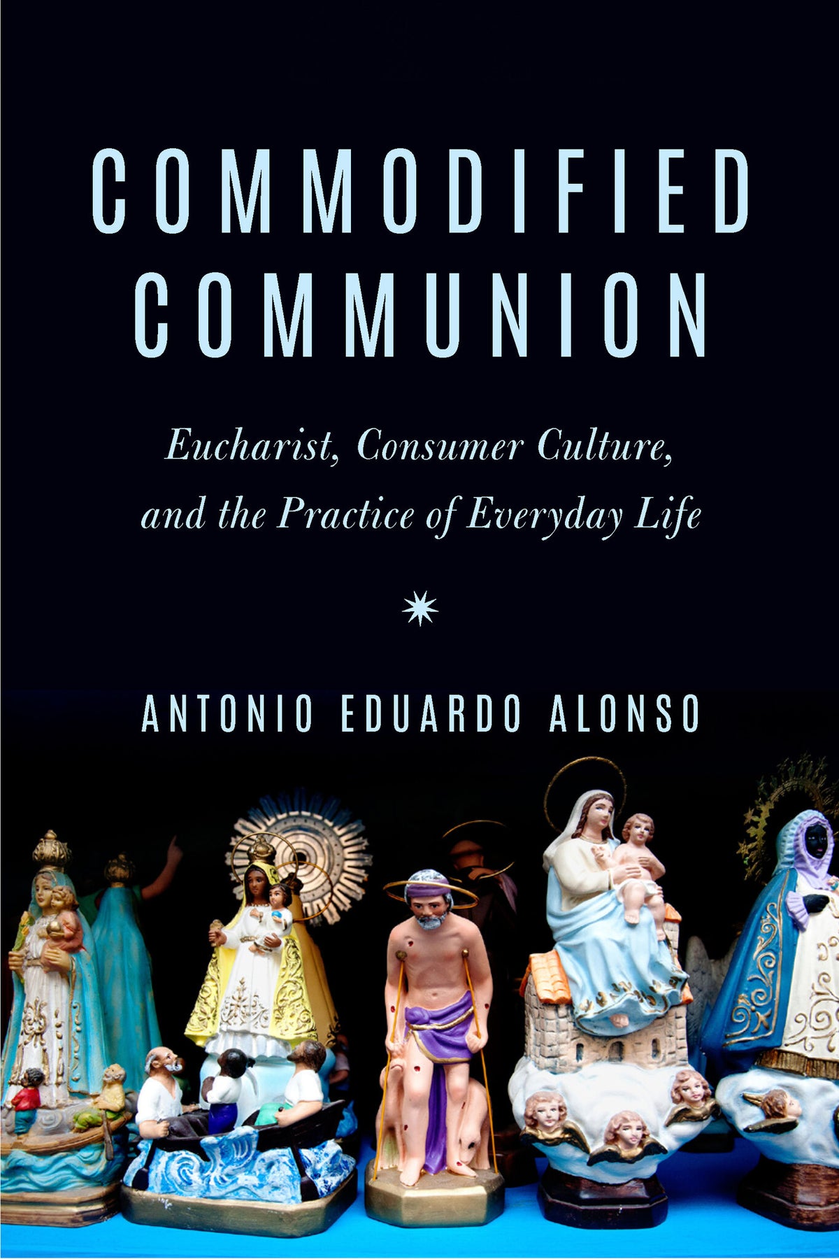 Cover image for Commodified Communion ISBN 9780823294114