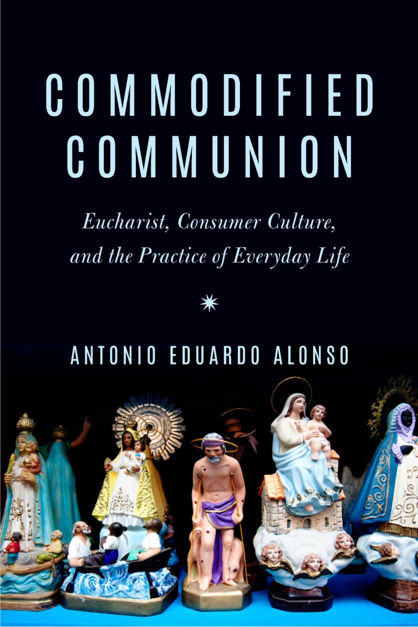 Cover image for Commodified Communion ISBN 9780823294121