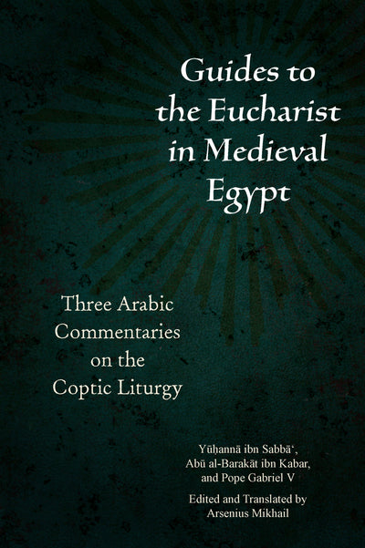 Cover image for Guides to the Eucharist in Medieval Egypt, isbn: 9780823298310