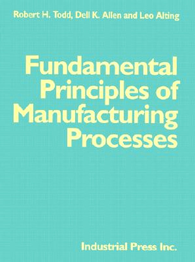 Cover image for Fundamental Principles of Manufacturing Processes, isbn: 9780831130503