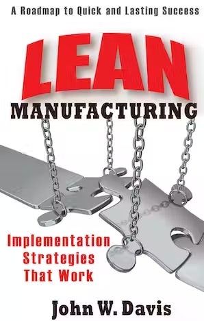 Book cover image for Lean Manufacturing: Implementation Strategies that Work ISBN: 9780831133856