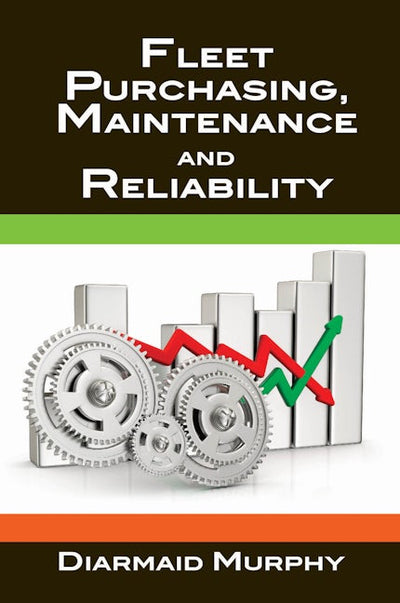 Fleet Purchasing, Maintenance and Reliability