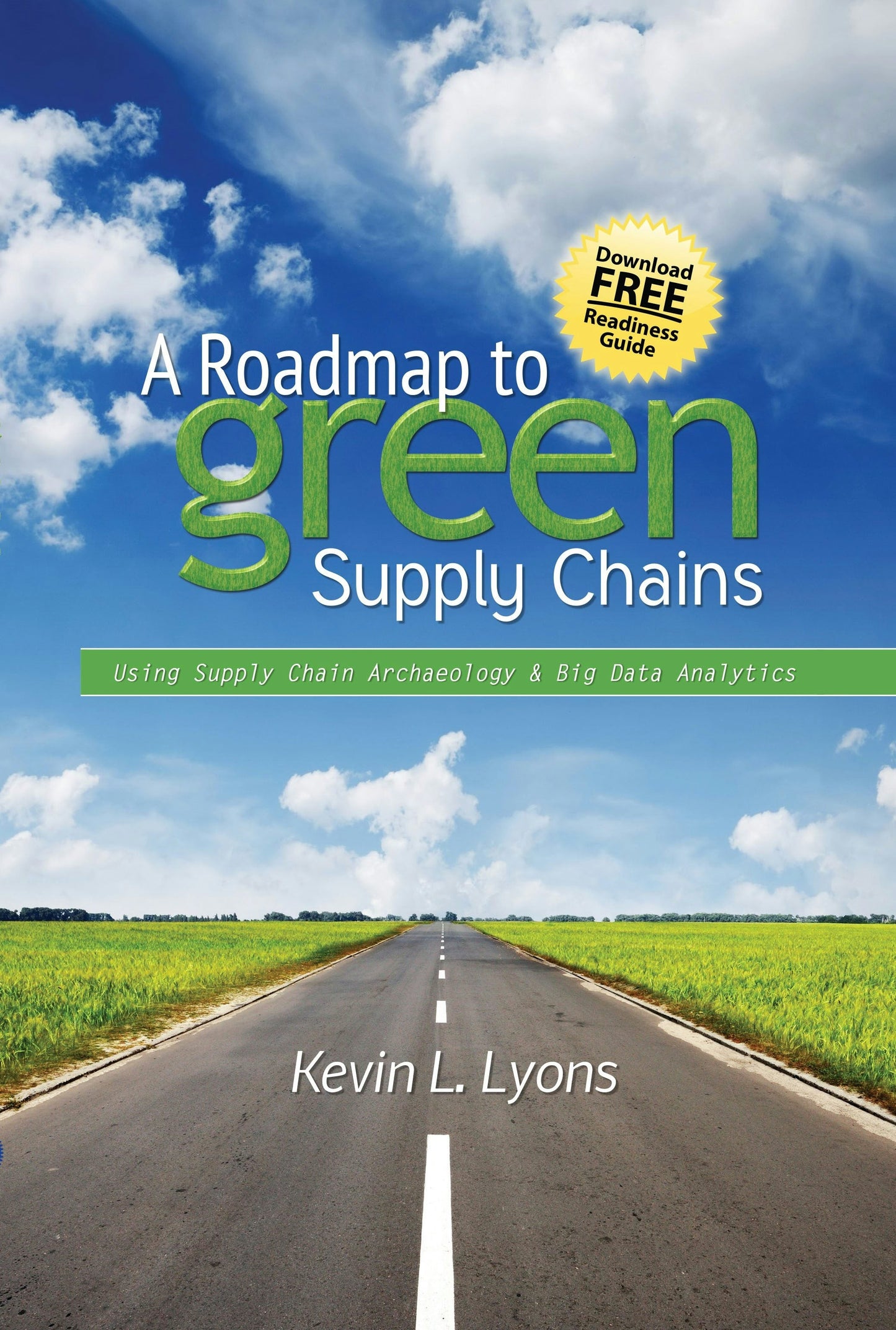 Book cover image for A Roadmap to Green Supply Chains ISBN: 9780831135140