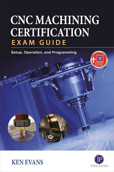 CNC Machining Certification Exam Guide