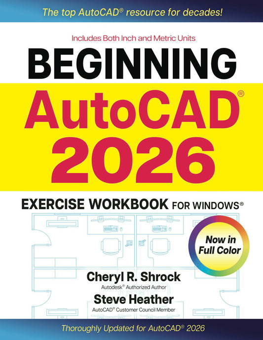 Beginning AutoCAD® 2026 Exercise Workbook