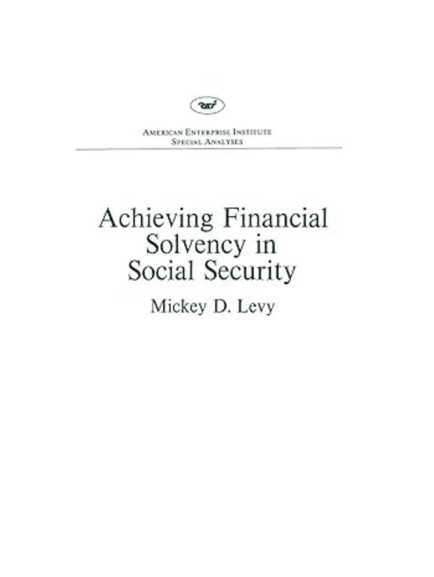 Cover image for Achieving Financial Solvency in Social Security, isbn: 9780844710945