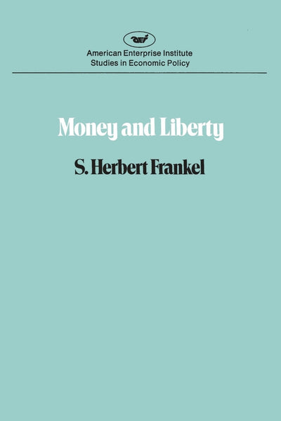 Cover image for Money & Liberty, isbn: 9780844733982