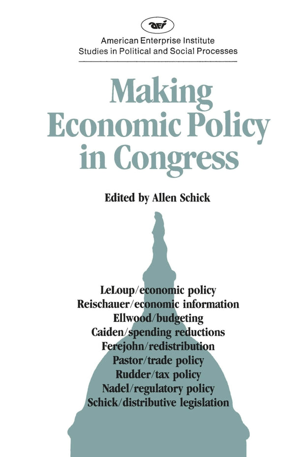 Cover image for Making Economic Policy in Congress, isbn: 9780844735351