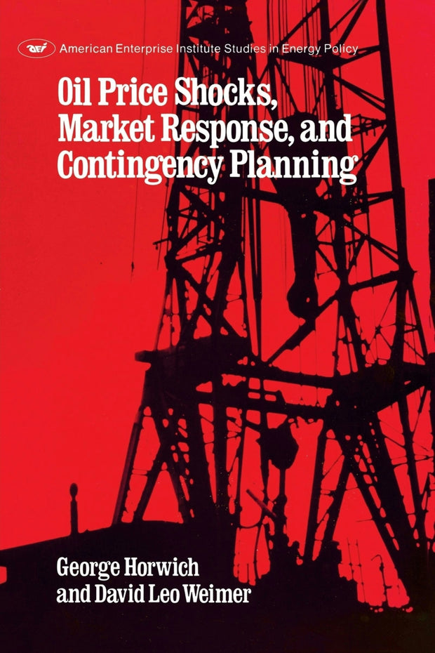 Cover image for Oil Price Shocks, Market Response and Contingency Planning, isbn: 9780844735542