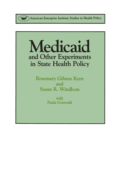 Cover image for Medicaid & Other Experiments in State Health Policy, isbn: 9780844735955