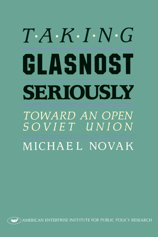 Cover image for Taking Glasnost Seriously:, isbn: 9780844736426