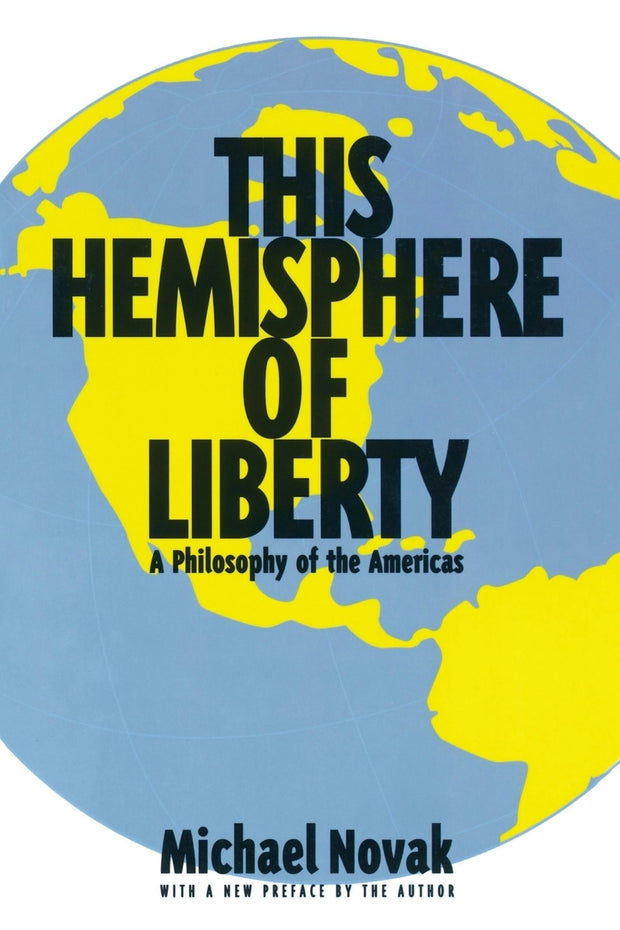 Cover image for This Hemisphere of Liberty: A Philosophy of the Americas, isbn: 9780844737362