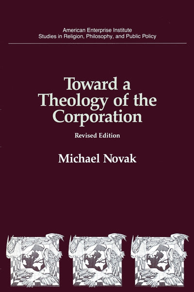 Cover image for Toward a Theology of the Corporation, isbn: 9780844737447