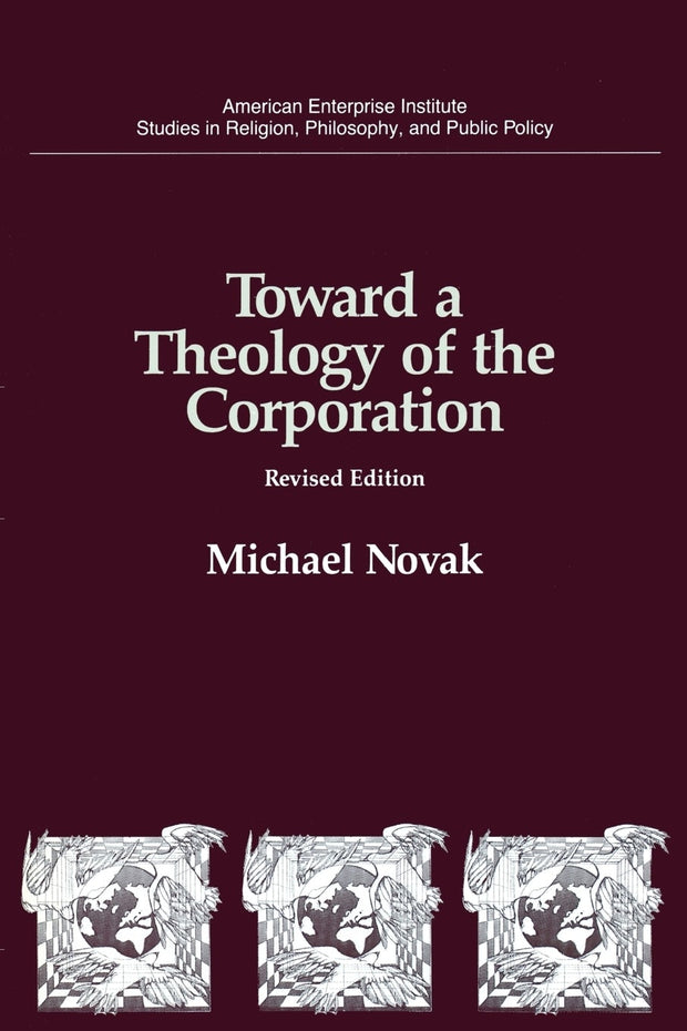 Cover image for Toward a Theology of the Corporation, isbn: 9780844737447