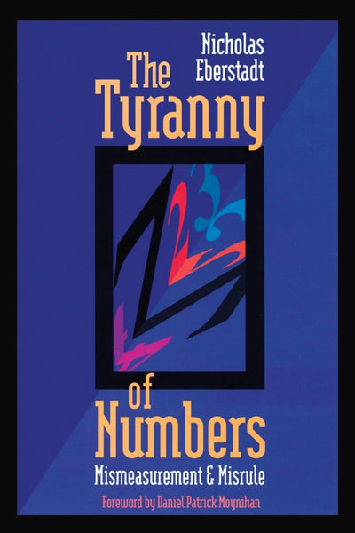 Cover image for The Tyranny of Numbers:, isbn: 9780844737645