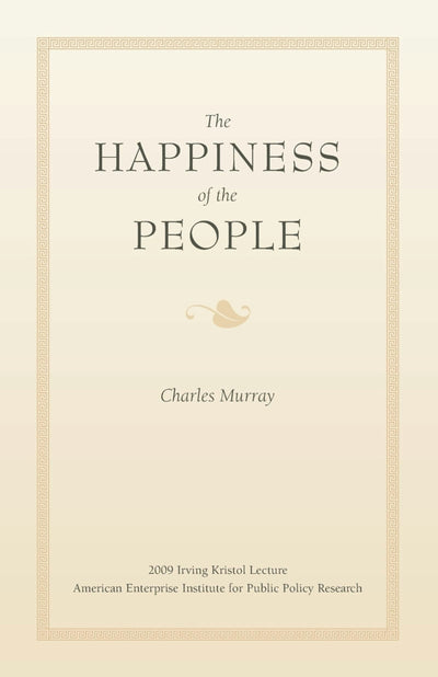 Cover image for The Happiness of the People, isbn: 9780844743127