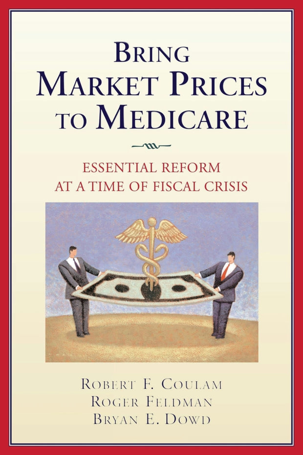 Cover image for Bring Market Prices to Medicare:, isbn: 9780844743219
