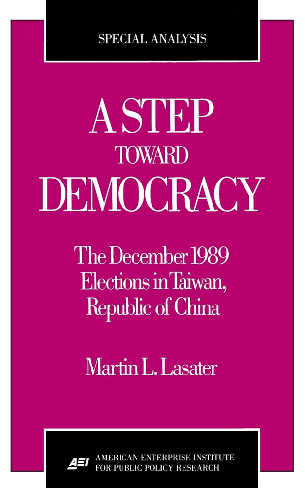 Cover image for A Step Toward Democracy:, isbn: 9780844770079