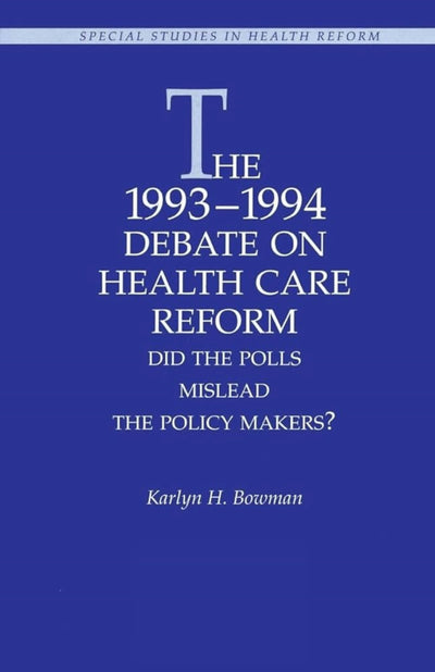 Cover image for The 1993-1994 Debate on Health Care Reform:, isbn: 9780844770314