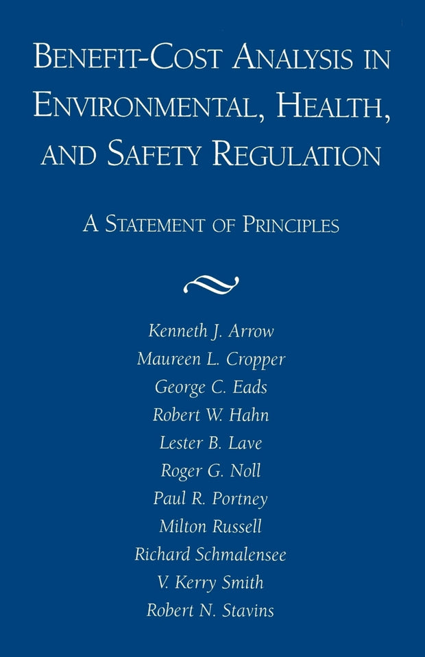 Cover image for Benefit-Cost Analysis in Environmental, Health, and Safety Regulation, isbn: 9780844770666