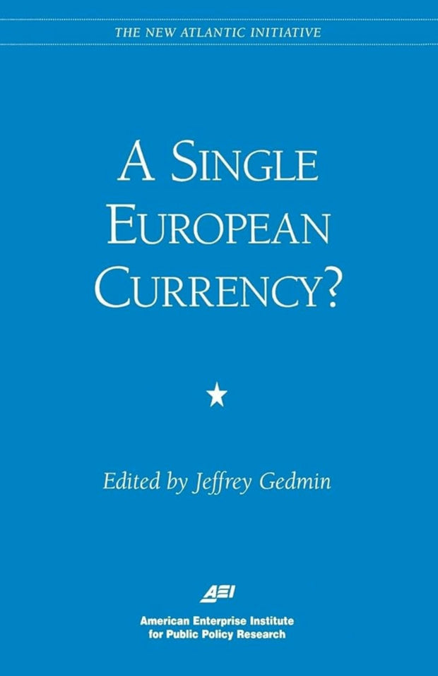 Cover image for A Single European Currency?, isbn: 9780844770970