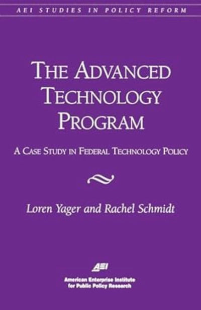 Cover image for The Advanced Technology Program:, isbn: 9780844771021