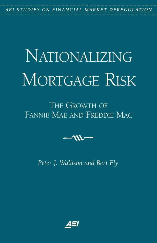 Cover image for Nationalizing Mortgage Risk:, isbn: 9780844771465