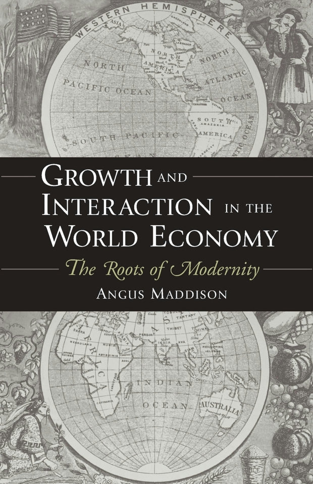 Cover image for Growth and Interaction in the World Economy: The Roots of Modernity , isbn: 9780844771731