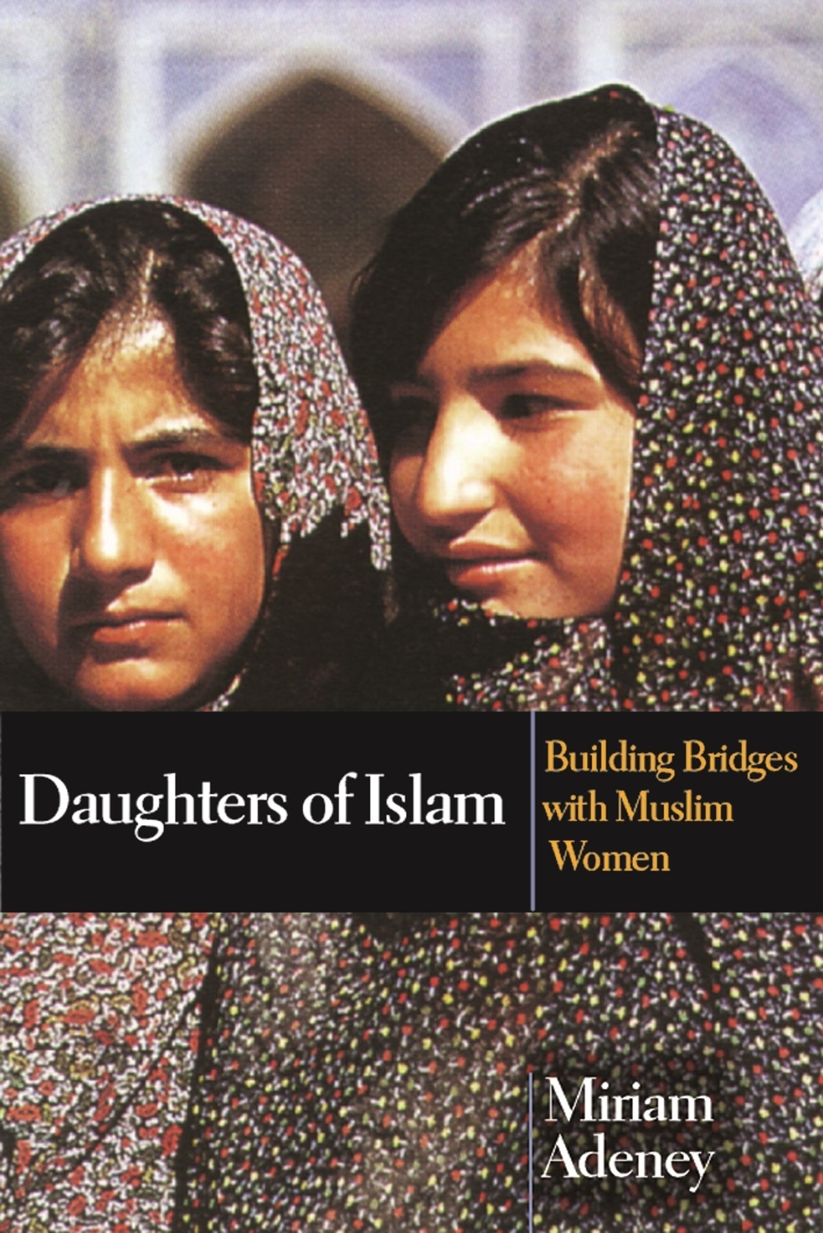 Cover image for Daughters of Islam ISBN 9780851112602