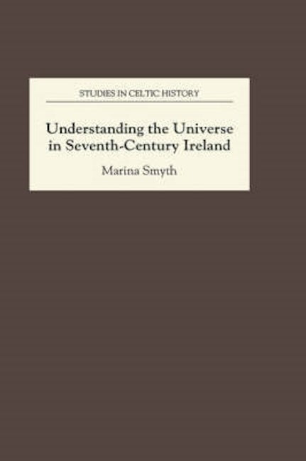 Book cover image for Understanding the Universe in Seventh-Century Ireland ISBN: 9780851153131