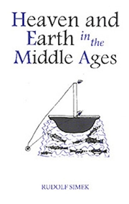 Book cover image for Heaven and Earth in the Middle Ages ISBN: 9780851156088